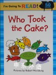 Im Going to Read: Who Took the Cake? Im Going to Read Robert Wurzburg