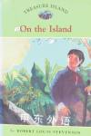 Treasure Island 3: On the Island (Easy Reader Classics) Catherine Nichols