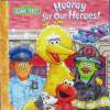 Hooray for Our Heroes! Sesame Street