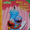 Happy and Sad,Grouchy and Glad(Sesame Street)