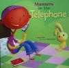 Manners on the Telephone [Imagine Nation Books] (Way to Be!: Manners)