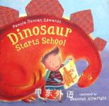 Dinosaur Starts School Pamela Edwards