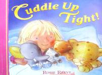 Cuddle Up Tight! Rosie Reeve