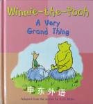 Winnie the Pooh A Very Grand Thing A.A Milne