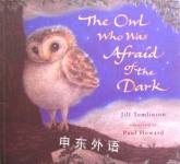 The Owl Who Was Afraid of the Dark Jill Tomlinson