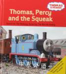 Thomas, Percy and the Squeak (Thomas & Friends) Rev. W. Awdry