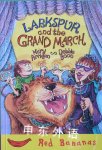 Larkspur and the Grand March  Mary Arrigan