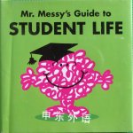 Mr Messy's guide to Student Life Adam Rogereaves