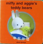 Miffy and Aggie's Teddy Bears (Miffy TV Tie in) Dick Bruna