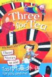 Three for Tea: Tasty Tales for You and Me Jacqueline Wilson;Anne Fine;Michael Morpurgo
