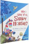 Who are You Stripy Horse