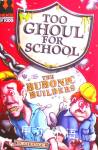 The Bubonic Builders (Too Ghoul for School) B. Strange