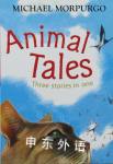 Animal Tales: Three Stories in One (Banana Books) Michael Morpurgo