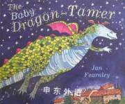 The Baby Dragon-Tamer Jan Fearnley