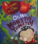 Oh No, Monster Tomato! Jim Helmore