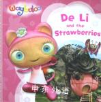 De Li and the Strawberries Egmont Books Ltd
