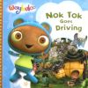Nok Tok Goes Driving
