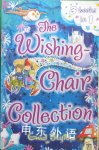 The Wishing-Chair Collection: Three stories in one! (The Wishing-Chair Series) Enid Blyton