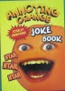 Totally Annoying Joke Book