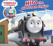 Hiro the Old Steam Engine(Thomas &amp; Friends) Wilbert Awdry