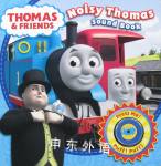 Thomas & Friends Noisy Thomas! Egmont Books Ltd
