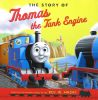 The Story of Thomas the Tank Engine (Thomas & Friends Picture Books)