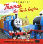The Story of Thomas the Tank Engine (Thomas & Friends Picture Books) Rev.W.Awdry