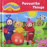 Teletubbies: Favourite Things (Teletubbies board storybooks) Egmont Books Ltd