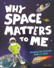 Why Space Matters To Me
