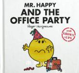 Mr Happy and the Office Party (Mr. Men for Grown-ups) Sarah Daykin, Lizzie Daykin and Liz Bankes