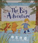 Winnie-the-Pooh: The Big Adventure: A lift-the-flap book A A Milne
