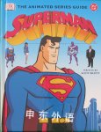 DC Superman: The Animated Series Guide Scott Beatty