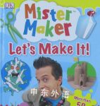 Mister Make  Let make it DK Publishing