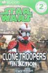 Star Wars:Clone Troopers in Action! Clare Hibbert