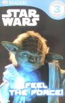 DK Readers Level 3 Star Wars Feel the Force Benjamin Harper