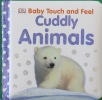 Baby Touch and Feel Cuddly Animals