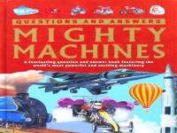 Questions and Answers:Mighty Machines Adam Hibbert,Chris Oxlade,James Pickering