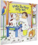 Vicky the Very Silly Vet