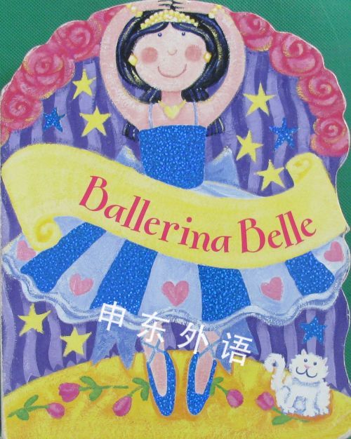 Ballerina Belle Dolly Boards 系列读物 儿童图书 进口图书 进口书 原版书 绘本书 英文 原版图书 儿童纸板书 外语图书 进口儿童书 原版儿童书