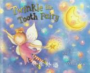 Twinkle the Tooth Fairy Nick Ellsworth