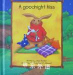 A Goodnight Kiss Storytime Jillian Harker
