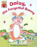 The Forgetful Bunny (Storytime) John Malam