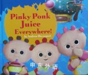 Pinky Ponk Juice Everywhere Andrew Davenport