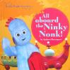 All Aboard the Ninky Nonk (In the Night Garden)