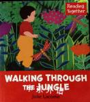 Walking Through the Jungle Julie Lacome