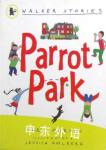 Parrot Park (Walker Stories) Mary Murphy