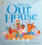 This is Our House Michael Rosen