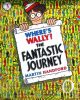 Wheres Wally? The Fantastic Journey