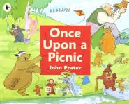 Once Upon a Picnic John Prater