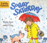 Soggy Saturday (Little Funnies) Phyllis Root